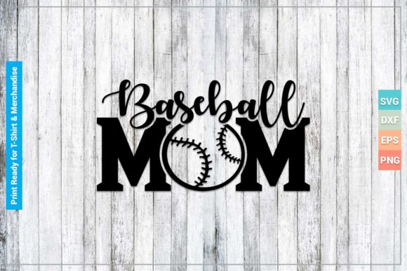 BASEBALL MOM SVG Cricut Files for Crafts and Graphics