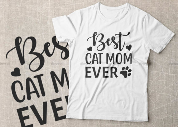 Best Cat Mom Ever SVG for Crafts and Graphics