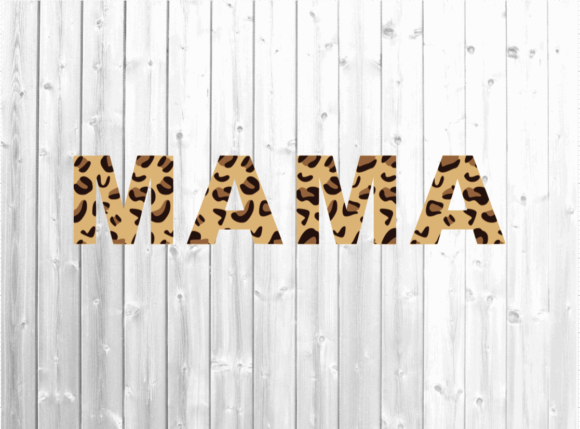 Mama Svg - Leopard Print Svg for Crafts and Graphics