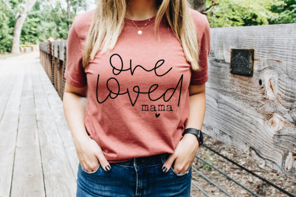 One Loved Mama SVG - Mom Svg for Crafts and Graphics
