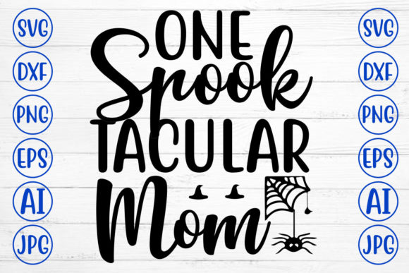 One Spook Tacular Mom Svg Review