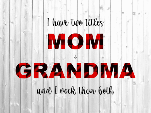 Two Titles - Mom Svg - Grandma Svg Graphics for Crafts